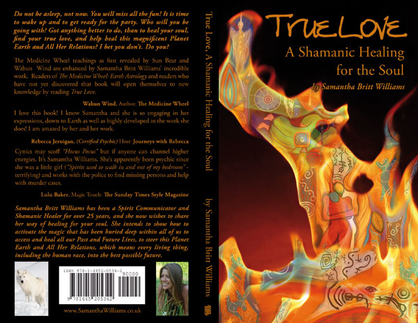 True Love, A Shamanic Healing for the Soul